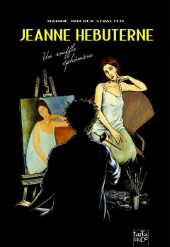 Jeanne Hébuterne - La chronique BD