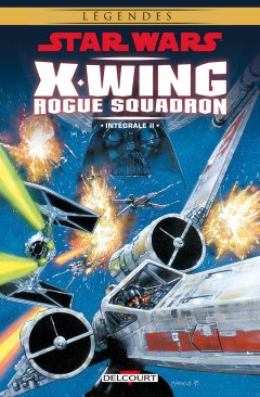 Star Wars X-Wing Rogue Squadron Intégrale T.2 : la chronique BD