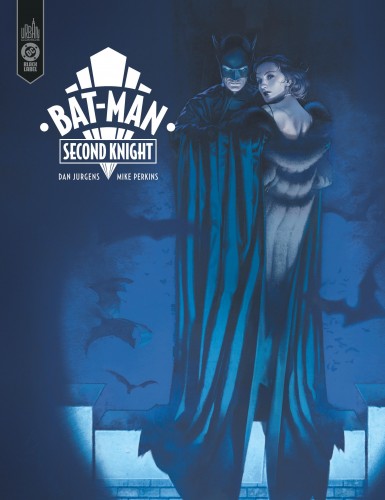 Bat-Man. Second knight – Dan Jurgens, Mike Perkins – la chronique BD