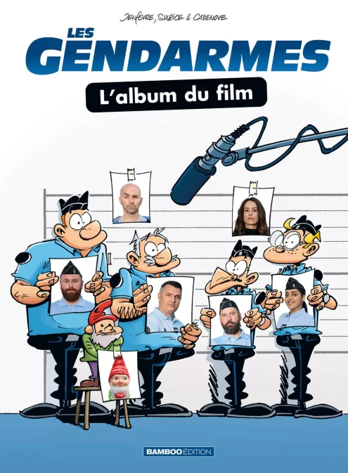 Les gendarmes. L'album du film – Henri Jenfèvre, Olivier Sulpice, Christophe Cazenove, et alii