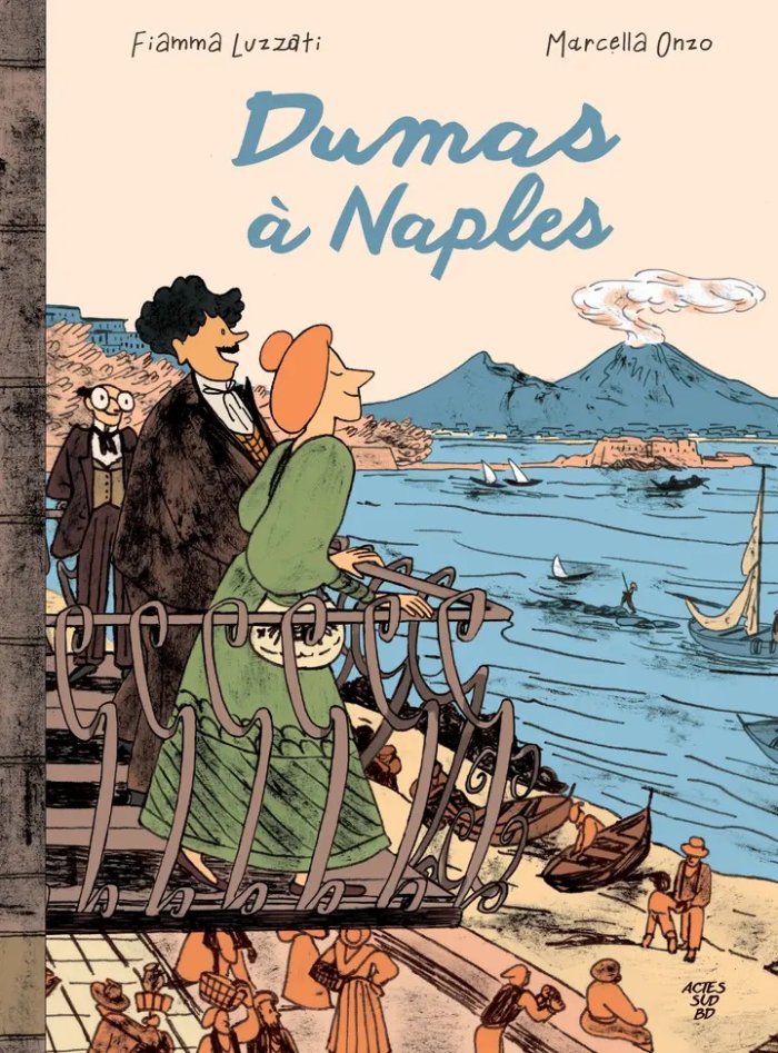 Dumas à Naples – Fiamma Luzzati, Marcella Onzo – la chronique BD