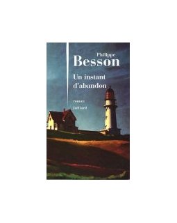 Un instant d'abandon - Philippe Besson