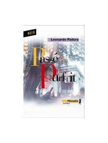 Passé parfait - Leonardo Padura - critique livre