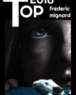 Bilan 2018 : le top 2018 de Frédéric Mignard
