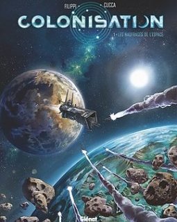 Colonisation T.1 . Les naufragés de l'espace - La chronique BD