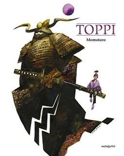 Momotaro - Sergio Toppi - chronique BD
