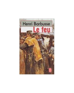 Le feu - Henri Barbusse - la critique