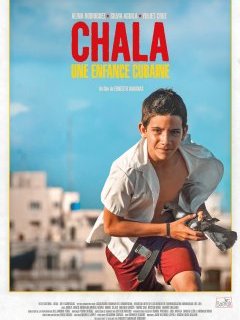Chala, une enfance cubaine - la critique du film