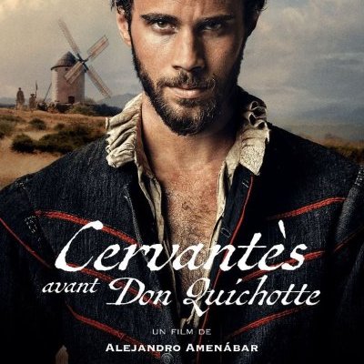 Cervantès avant Don Quichotte - Alejandro Amenábar - critique