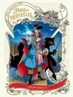 Le Paris des Merveilles. L'élixir d'oubli T.1 – Etienne Willem, Capia, Pierre Pevel - la chronique BD