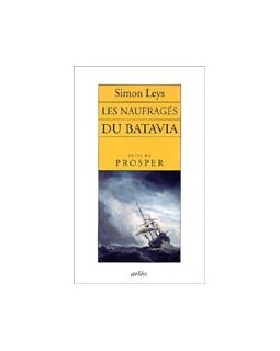 Les naufragés du Batavia, suivi de Prosper - Critique livre
