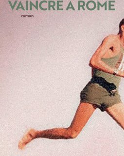 Vaincre à Rome - Sylvain Coher - critique du livre