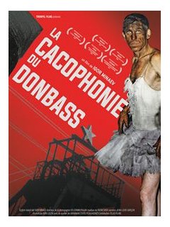 La cacophonie du Donbass - la critique du documentaire