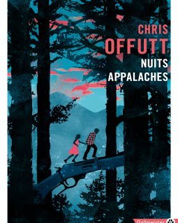 Nuits appalaches - Chris Offutt - critique du livre