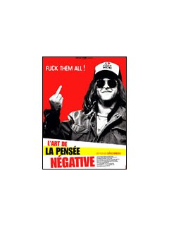 L'art de la pensée négative - La critique