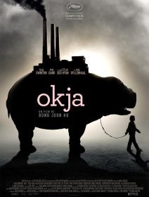 Okja (Cannes 2017) - la critique du film