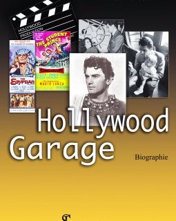 Hollywood Garage : les destinées détruites d'Hollywood