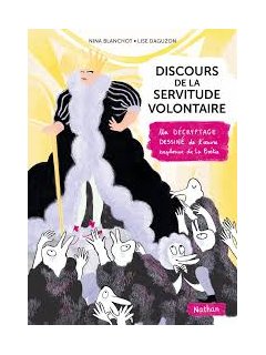 Discours de la servitude volontaire - Nina Blanchot, Lise Daguzon - la chronique BD