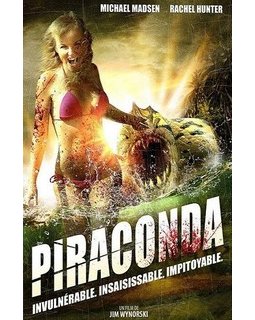 Piraconda (Piranhaconda), une nouvelle menace nanardesque !
