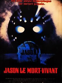 Vendredi 13, chapitre 6 : Jason, le mort-vivant - la critique du film