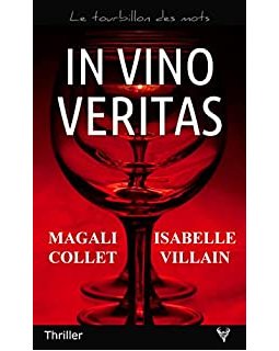 In vino Veritas - Magali Collet et Isabelle Villain - critique du livre