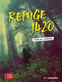 Refuge 1420- Jean Marie Firdion - critique du livre