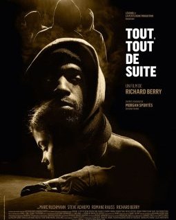 Tout, tout de suite - la critique du film
