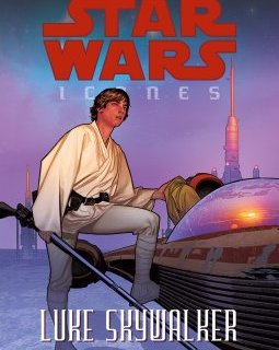 Star Wars Icones . T.2 . Luke Skywalker - La chronique BD