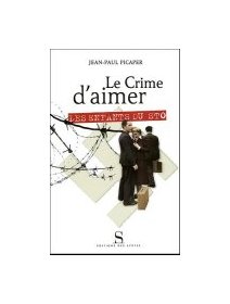 Le crime d'aimer - Jean-Paul Picaper - critique livre