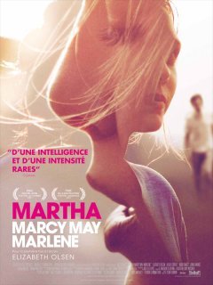 Martha Marcy May Marlene - Sean Durkin - critique