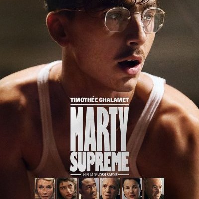 Marty Supreme - Josh Safdie - critique