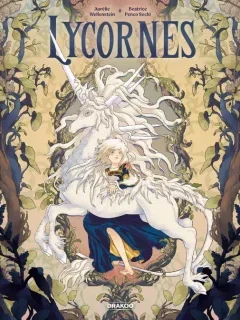 Lycornes – Aurélie Wellenstein, Béatrice Penco Sechi - la chronique BD