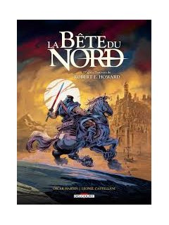 La Bête du Nord - Oscar Martin, Leonel Castellani - la chronique BD