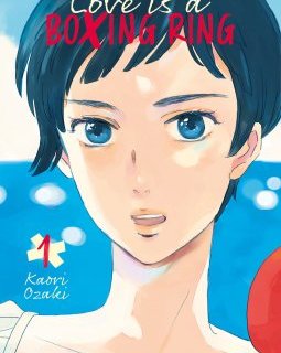 Love is a boxing ring T.1 - Kaori Ozaki - la chronique BD