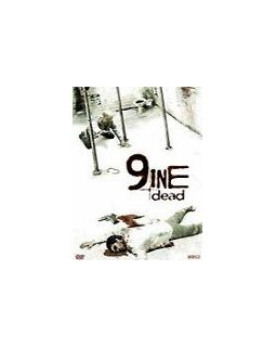 Nine dead - la critique + test DVD