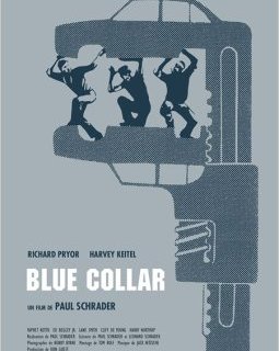 Blue Collar - la critique du film