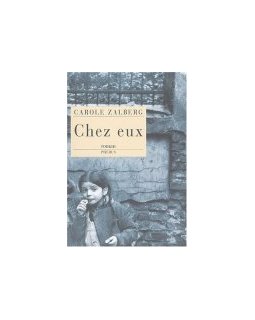 Chez eux de Carole Zalberg - La critique
