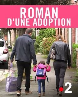 Roman d'une adoption : plaidoyer d'une réalisatrice pour le droit à la parentalité