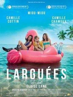 Larguées - la critique du film 