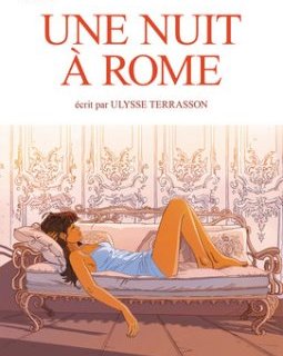 Une Nuit à Rome – Ulysse Terrasson d'après Jim - chronique livre