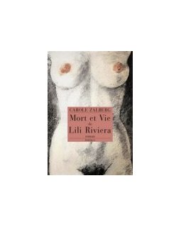 Mort et vie de Lili Riviera - La critique