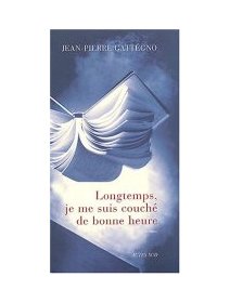 Longtemps je me suis couché de bonne heure - Jean-Pierre Gattégno - la critique du livre