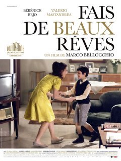 Fais de beaux rêves - Marco Bellocchio - critique