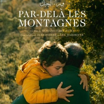 Par-delà les montagnes - Mohamed Ben Attia - Fiche film