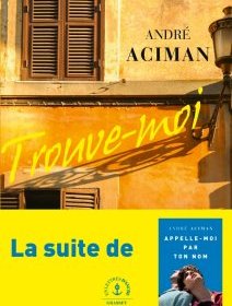 Trouve-moi - André Aciman - critique du livre