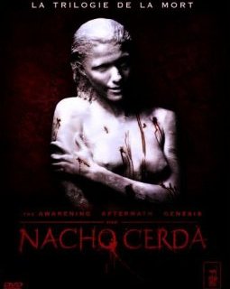 Nacho Cerda - La trilogie de la mort