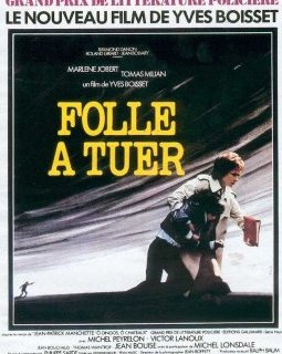 Folle à tuer - Yves Boisset - critique