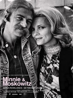 Minnie et Moskowitz (Ainsi va l'amour) - John Cassavetes - critique