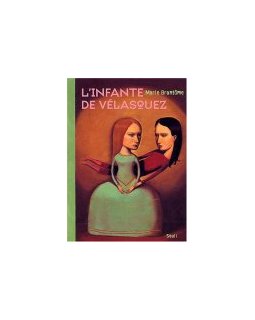 L'infante de Velásquez - Marie Brantôme