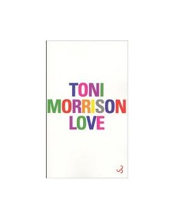 Love - Toni Morrison - la critique du livre